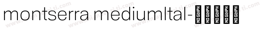 montserra mediumltal字体转换